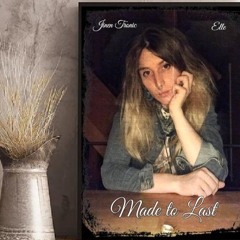 Made To Last ( Prod. Jinen Tronic)