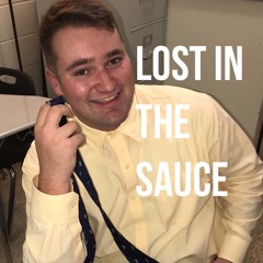 Lost In The Sauce