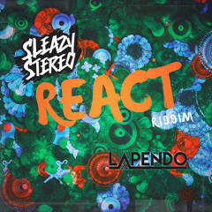 Sleazy Stereo & Lapendo - React Riddim ✨
