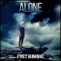 INF1N1TE - Alone (Post Humans Remix)