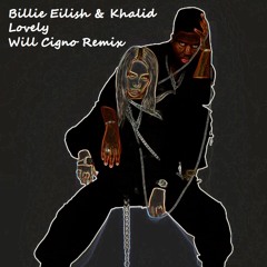 Lovely (Ft. Khalid) (Will Cigno Edit)