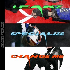 Leakz. Specialize. Change Me.