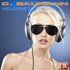 C. Baumann - Welcome To The 90s (Original Mix) OUT NOW!