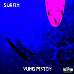 Surfin (Prod. CashMoneyAP)
