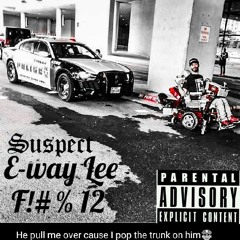 Cutthroat Lee- F**k.12!