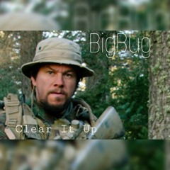 BigBug - Clear It Up [prod. By Ultra Lxrd]