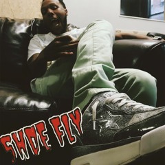 SHOE FLY (Prod. Mr. ET)
