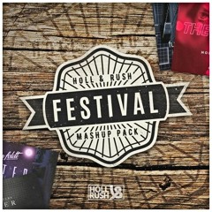 Holl & Rush - Festival Mashup Pack 2018