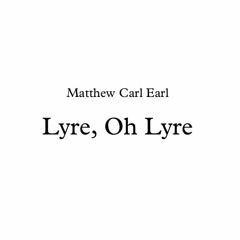 Lyre, Oh Lyre