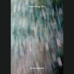 Sure Thing Mix 59: Kristen Dalen
