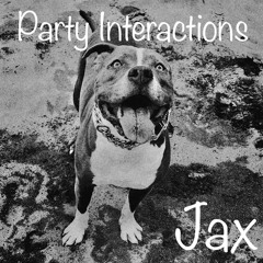 Party Interactions - Jax