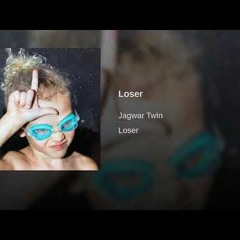 Jagwar Twin - Loser