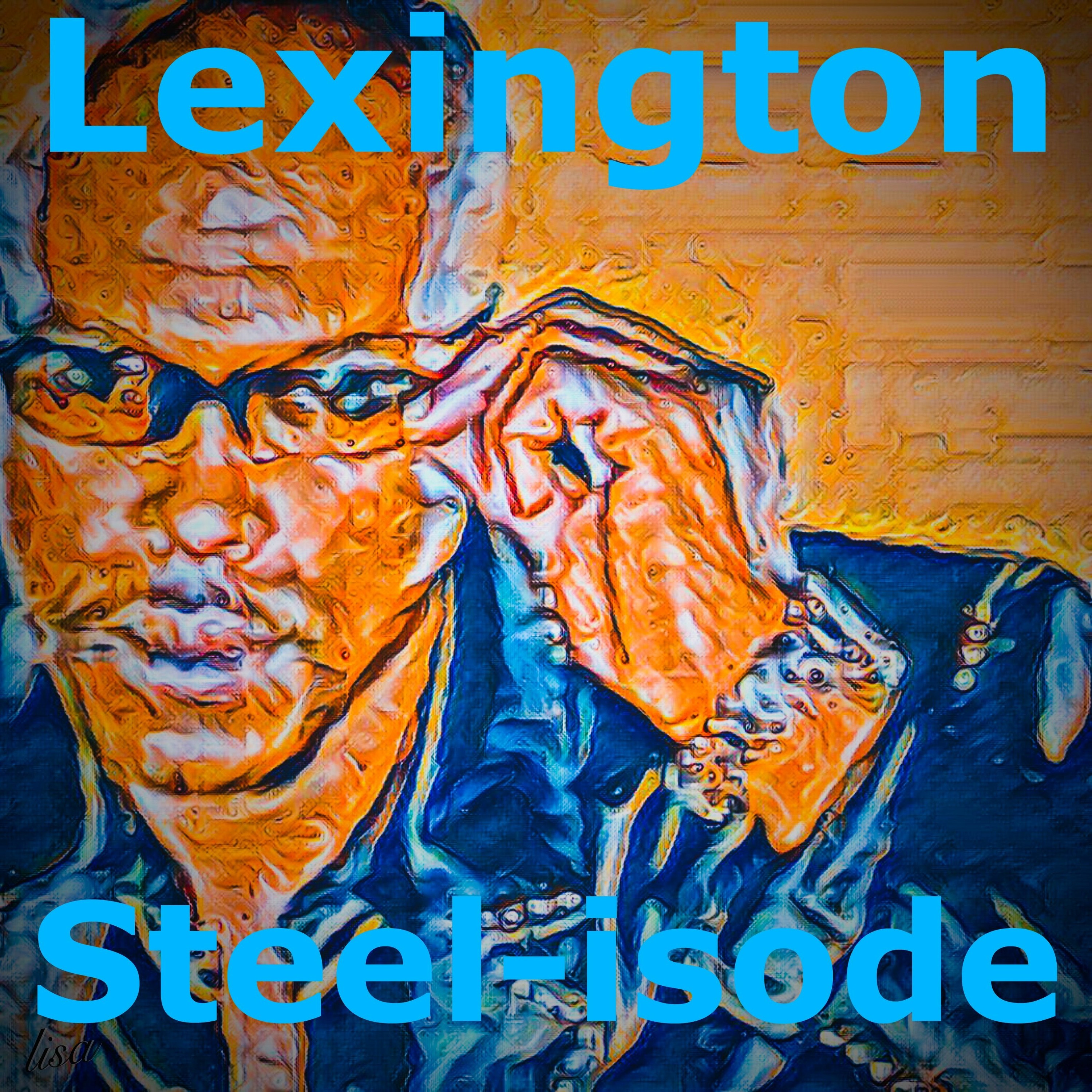 Lexington Steelisode episode artwork