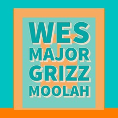 Moolah (featuring Grizz)