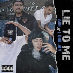Lie To Me | A08 Ft. L-Dub Jay (Prod. by YoRitchieHitThatShit)