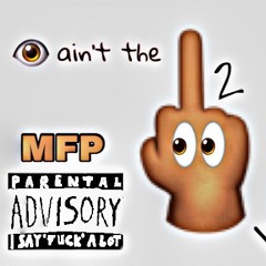 I Aint The One To F cK With (MCRILLA X LEECH RUCKUS)