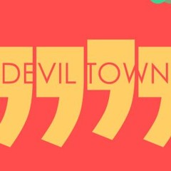 Devil Town -CaveTown