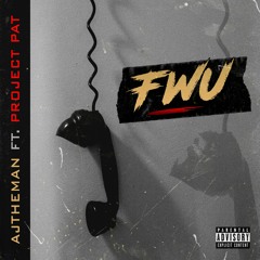 FWU ft Project Pat