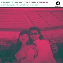 Rizia Parvin Ft. Andrew Kishore - Akashete Lokkho Tara (Syk Sayham & Afr Remix) [FREE DOWNLOAD]