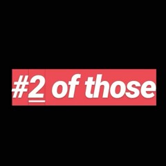 Presiiident #2 Of Those