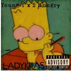 LadYKiiLLa$- YoungTx2Hungry