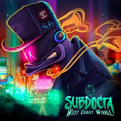 SubDocta x Dirt Monkey - West Coast Wobble