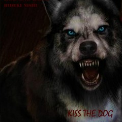 Kiss The Dog - The X and Red And Blue