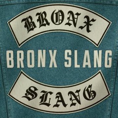 Bronx Slang-Married to the Game