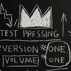 Test Pressing Version Volume One One