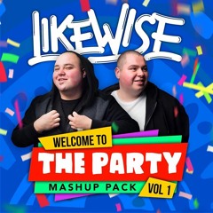 Welcome to the Party | Mashup Pack | Vol. 1