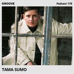 Groove Podcast 178 - Tama Sumo