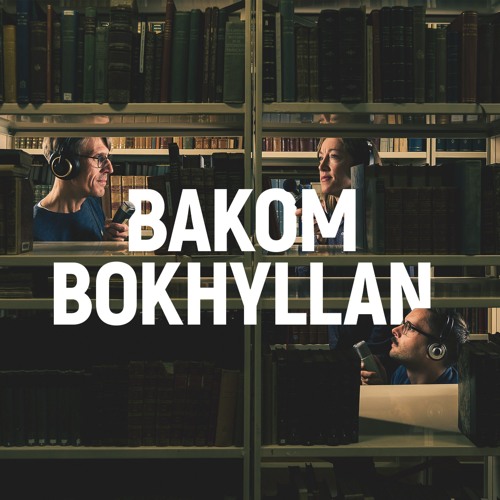 Stream episode Trailer – Bakom bokhyllan by Bakom bokhyllan podcast |  Listen online for free on SoundCloud