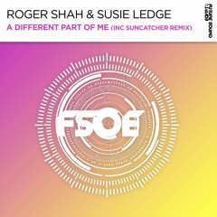 Roger Shah & Susie Ledge - A Different Part Of Me [FSOE]