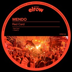 Mendo - I Need It