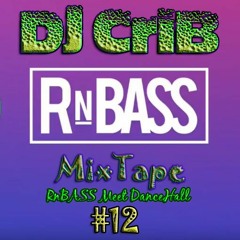 RnBass Mixtape - Rnbass Meet DanceHall - Dj CriB