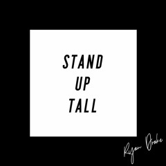 Stand Up Tall - Ryan Drake
