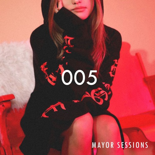 Mayor Sessions #005