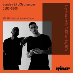 AUDI0COMINGS00N - RINSE FM GUEST MIX