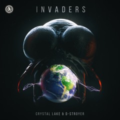 Crystal Lake & D - Stroyer - Invaders (Radio Edit)