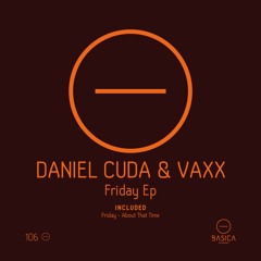 Daniel Cuda & Vaxx - Friday (Original Mix)