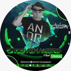 Andreu Bacchetti- GrooveMakers Dj Set