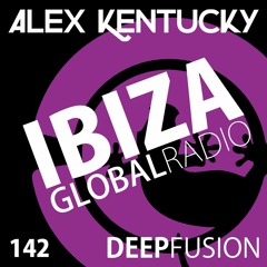 142.DEEPFUSION @ IBIZAGLOBALRADIO (Alex Kentucky) 21/08/18