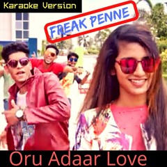 Oru Adaar Love| Freak Penne Karaoke | Priya Varrier, Roshan, Noorin Shereef| Shaan Rahman |Omar Lulu