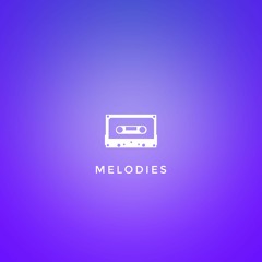 melodies