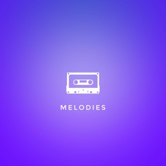 melodies