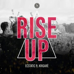 Ecstatic Ft. Krigarè - Rise Up