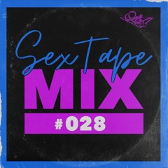 QUICK SEX FM | SEX TAPE MIX 28