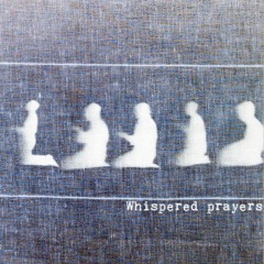 Whispered prayers