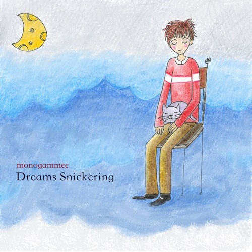 Dreams Snickering