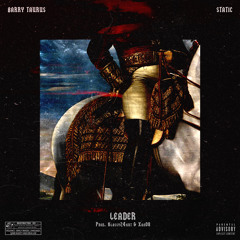 Leader Ft. Static (Prod. Klassy24krt & Xan08)